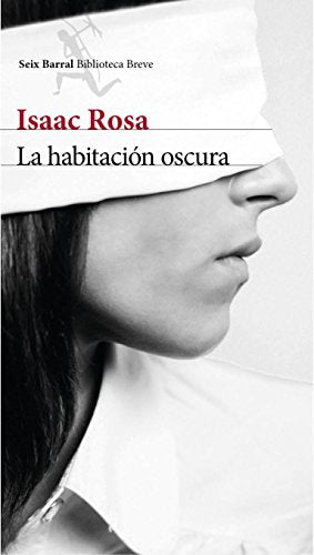 La habitación oscura (Biblioteca Breve)
