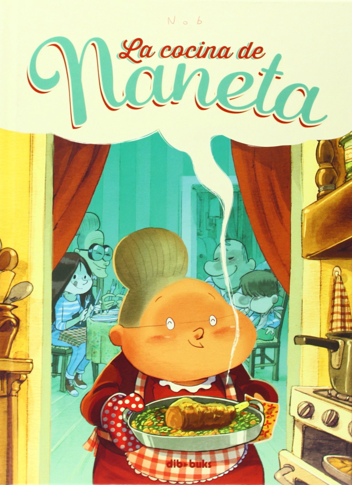 La cocina de naneta (Infantil)
