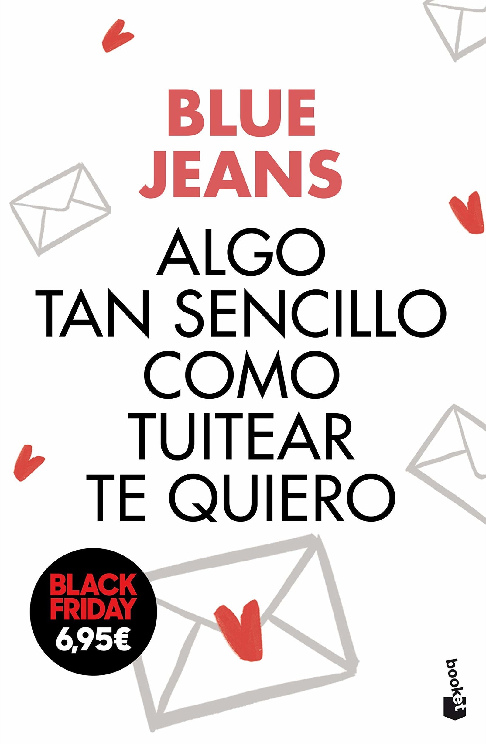 Algo tan sencillo como tuitear te quiero (Colección Black Friday)