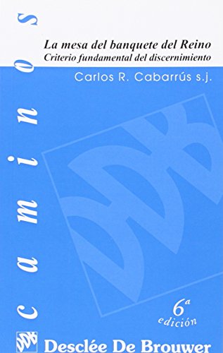 La mesa del banquete del reino. Criterio fundamental del discernimiento