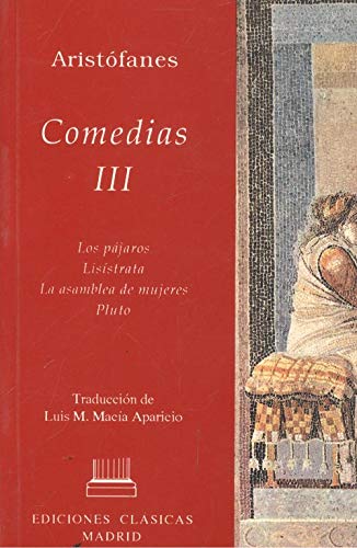 ARISTOFANES. COMEDIAS, VOL. III
