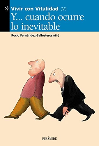 Y... cuando ocurre lo inevitable (Vivir con vitalidad)
