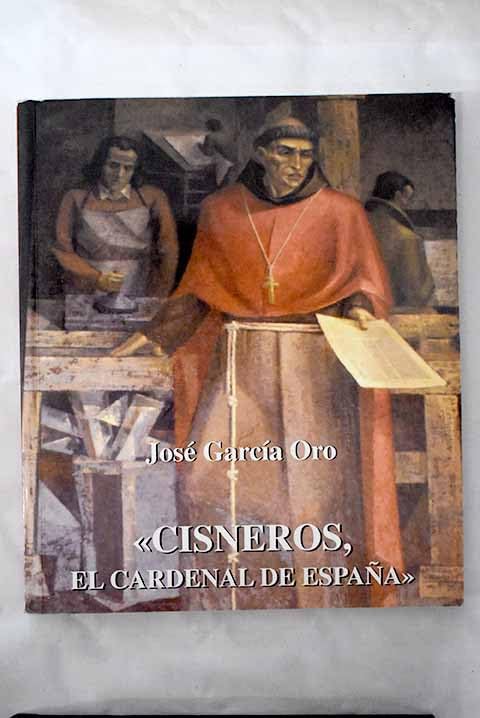 Cisneros, el cardenal de España