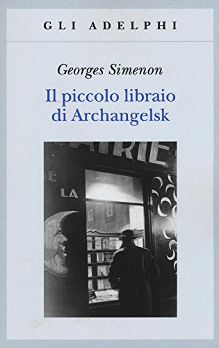 Il piccolo libraio di Archangelsk (Gli Adelphi)