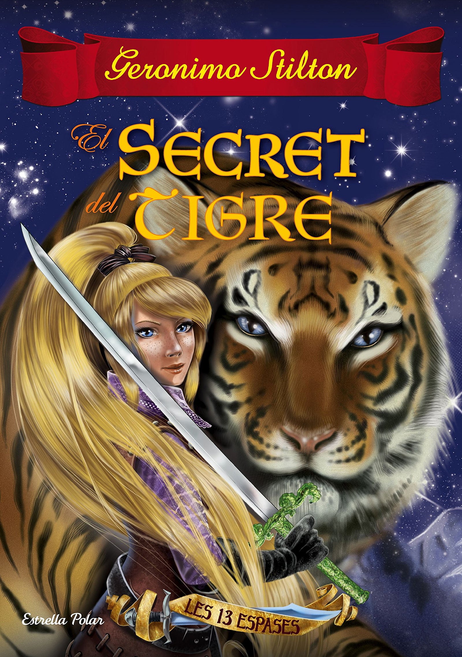 El secret del tigre: Les 13 espases nº3 (Geronimo Stilton)
