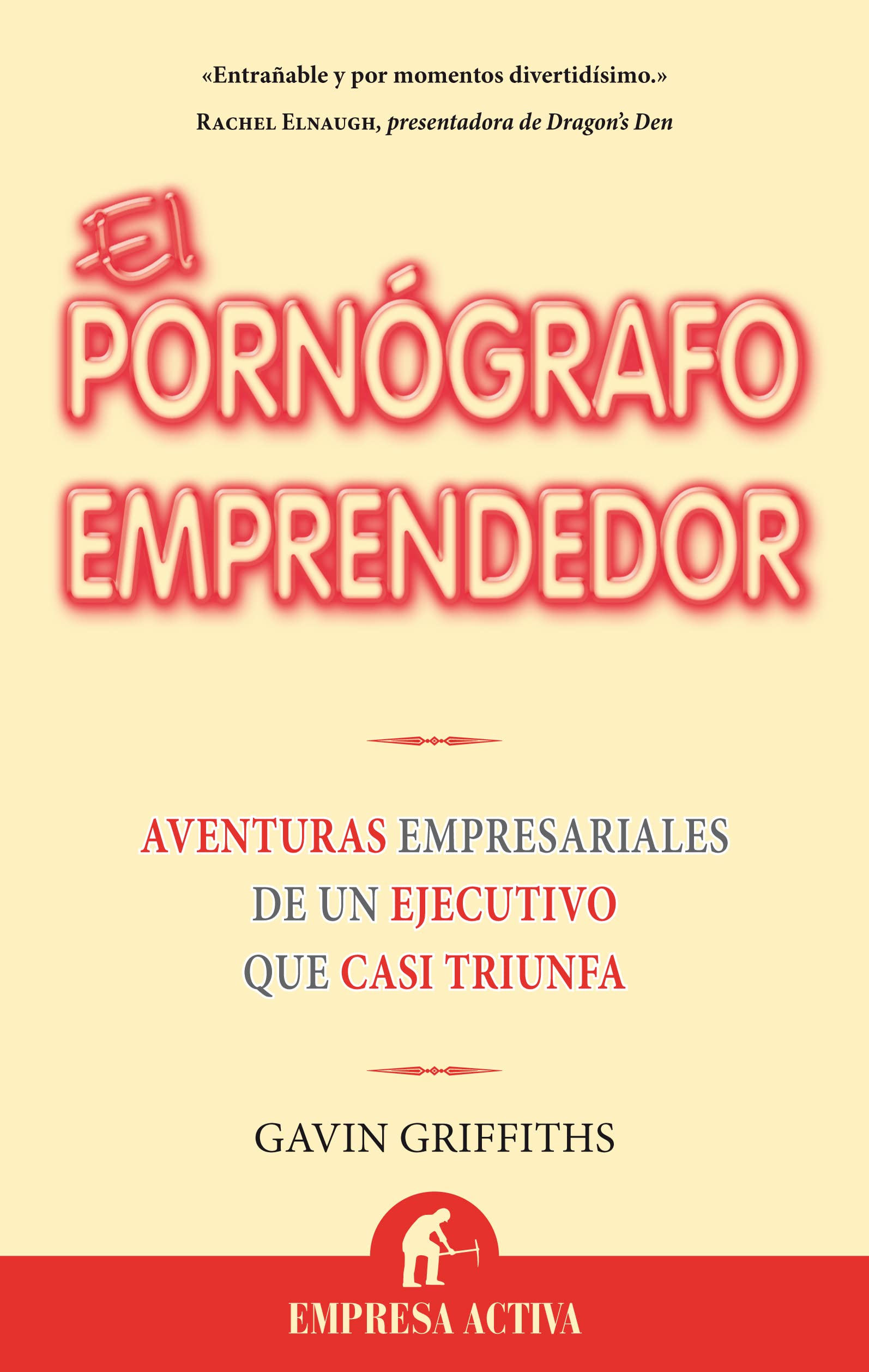 El pornógrafo emprendedor (Narrativa empresarial)