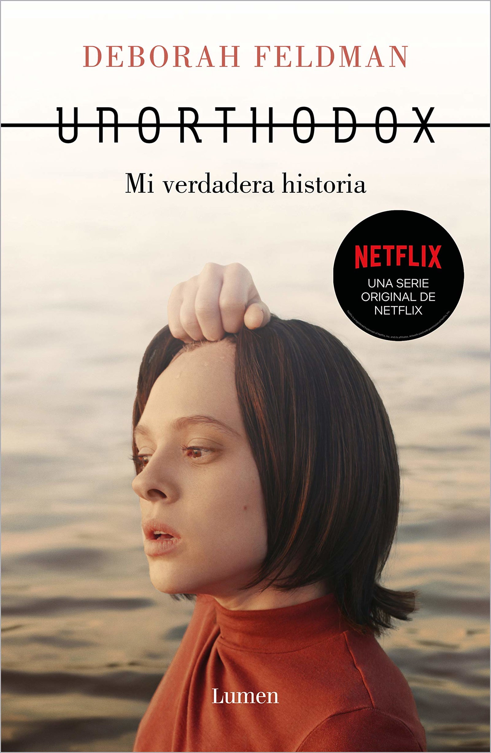 Unorthodox: Mi verdadera historia (Narrativa)