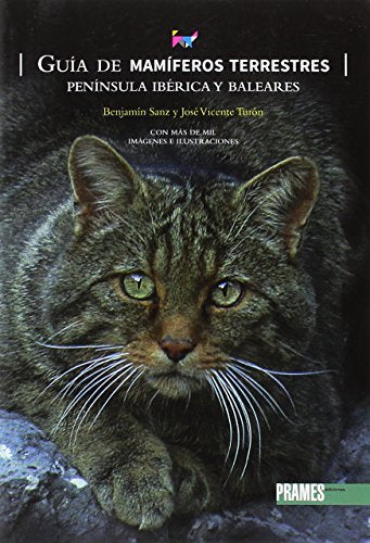 Guía de Mamíferos Terrestres: Península Ibérica y Baleares (GUIAS DE LA NATURALEZA)