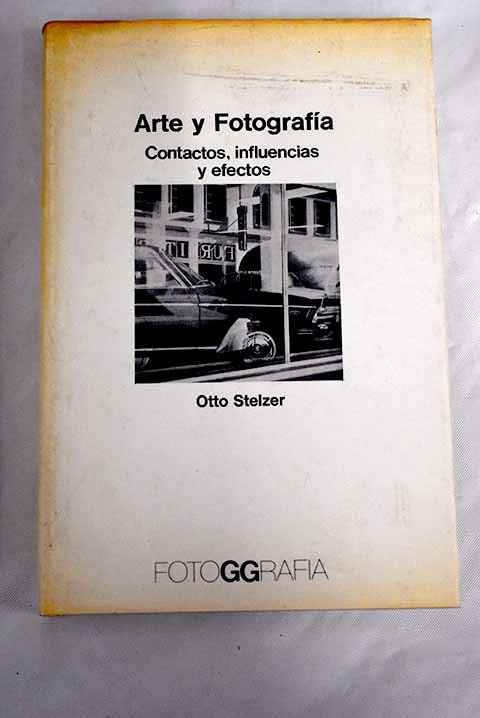 Arte y fotografía: contactos, influencias y efectos (Comunicación visual)