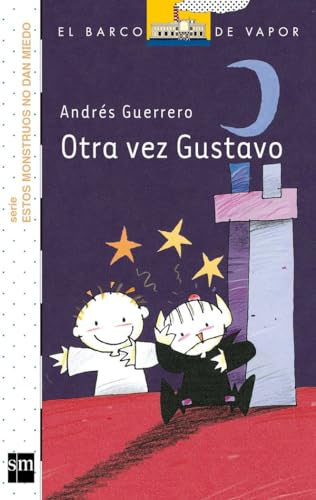 Otra vez Gustavo (El Barco de Vapor Blanca)