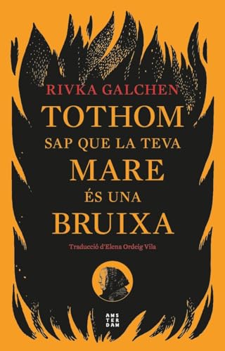 Tothom sap que la teva mare és una bruixa (NOVEL-LA)