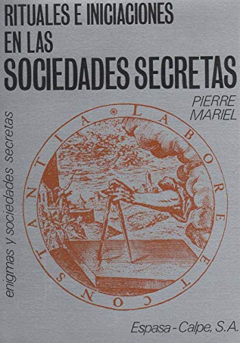 Rituales e iniciaciones en las sociedades secretas
