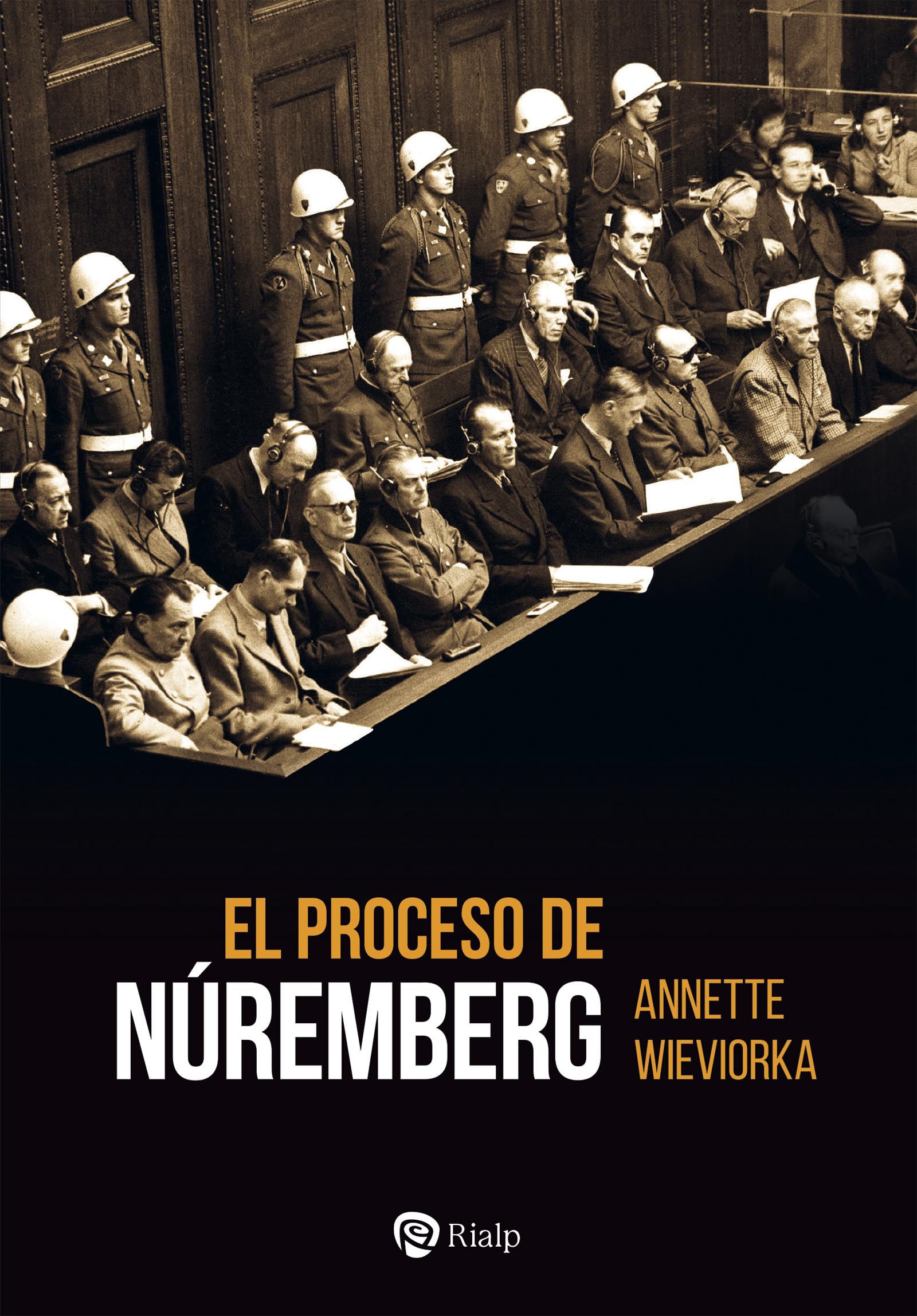 El proceso de Núremberg (Historia y Biografías)