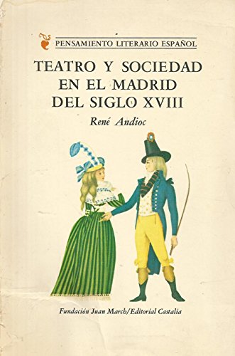 Teatro y sociedad en el Madrid delsiglo XVIII