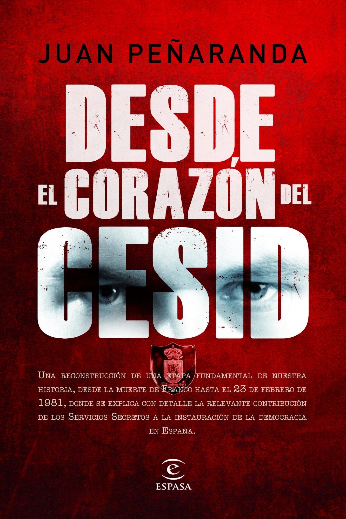 Desde el corazón del CESID (ESPASA FORUM)