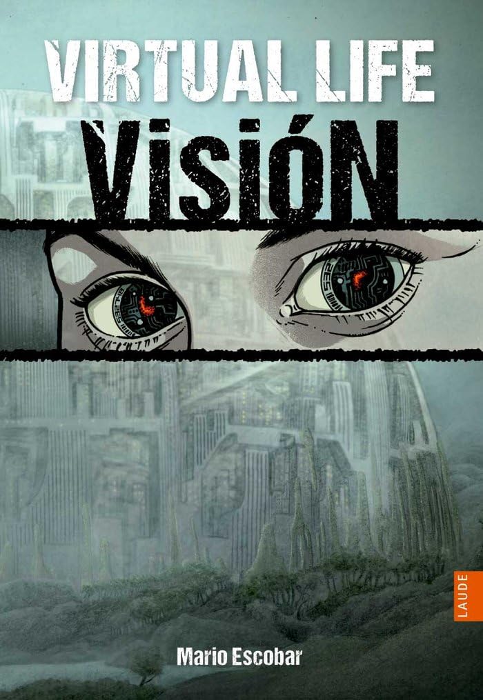 Virtual Life: Visión