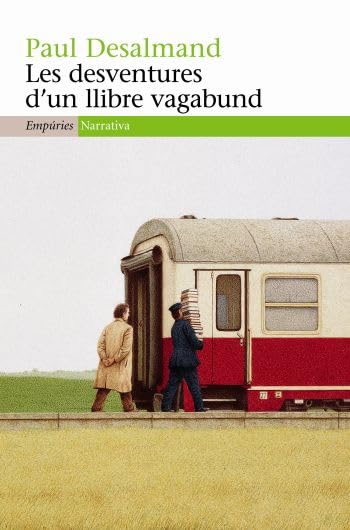 Les desventures d'un llibre vagabund (EMPURIES NARRATIVA)