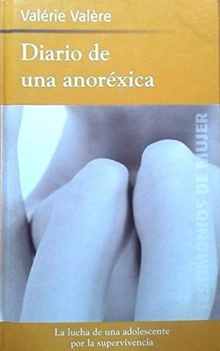 Diario de una anorexica (Cuadernos Ratita Sabia)