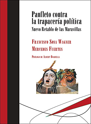 Panfleto contra la trapacería política: Nuevo Retablo de las Maravillas: 11 (Biblioteca Deliberar)
