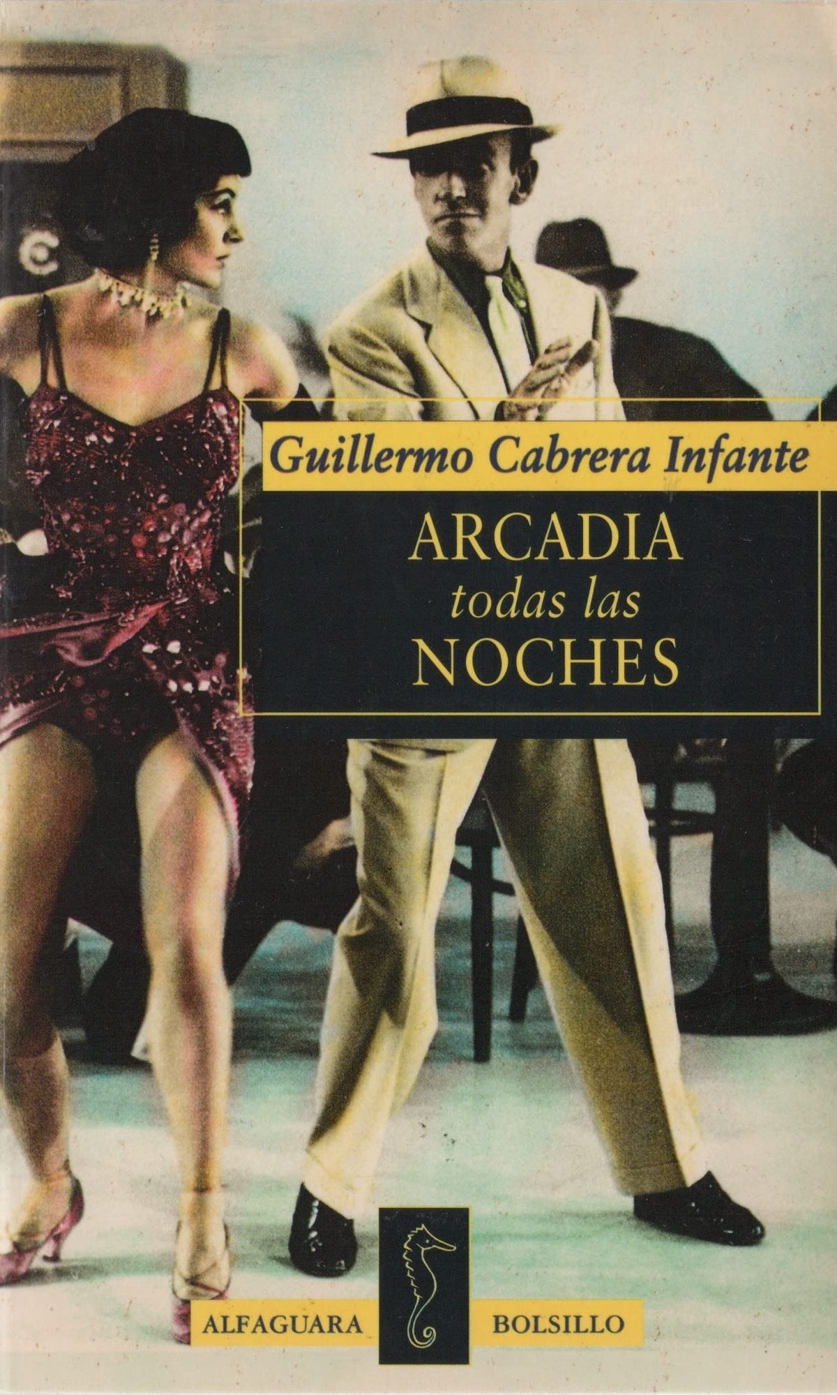 Arcadia Todas Las Noches (Alfaguara Bolsillo)