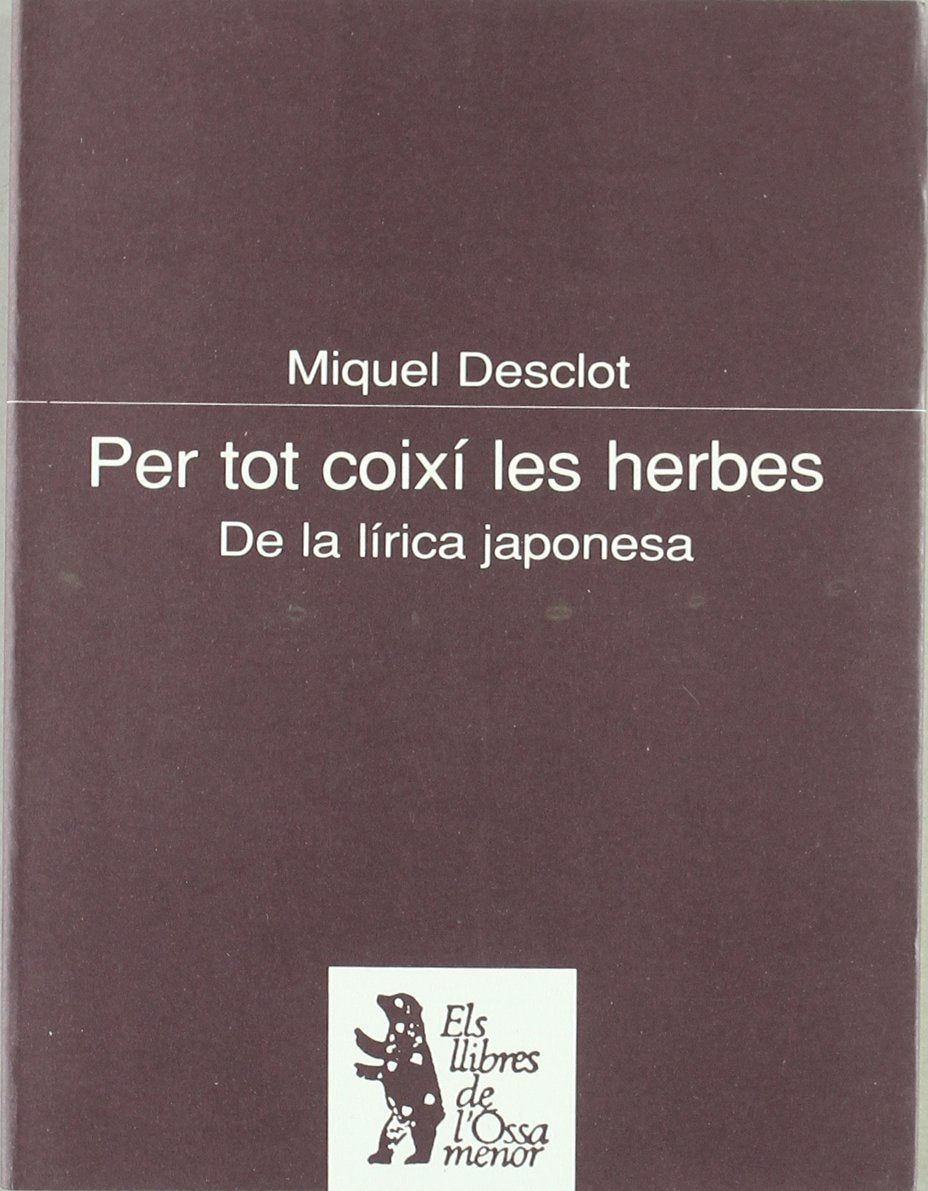 Per tot coixí les herbes (OSSA MENOR)