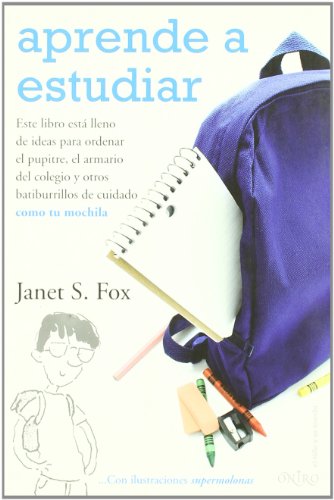 Aprende a estudiar: Tecnicas para enseñar a los niños a concentrarse en los estudios: 1 (El Niño y su Mundo)