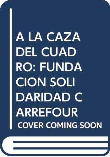 A LA CAZA DEL CUADRO: FUNDACION SOLIDARIDAD CARREFOUR: 00000 (VENTAS ESPECIALES 3)