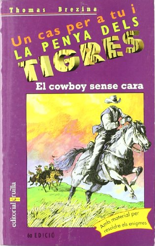 El cowboy sense cara: 19 (Equipo tigre)