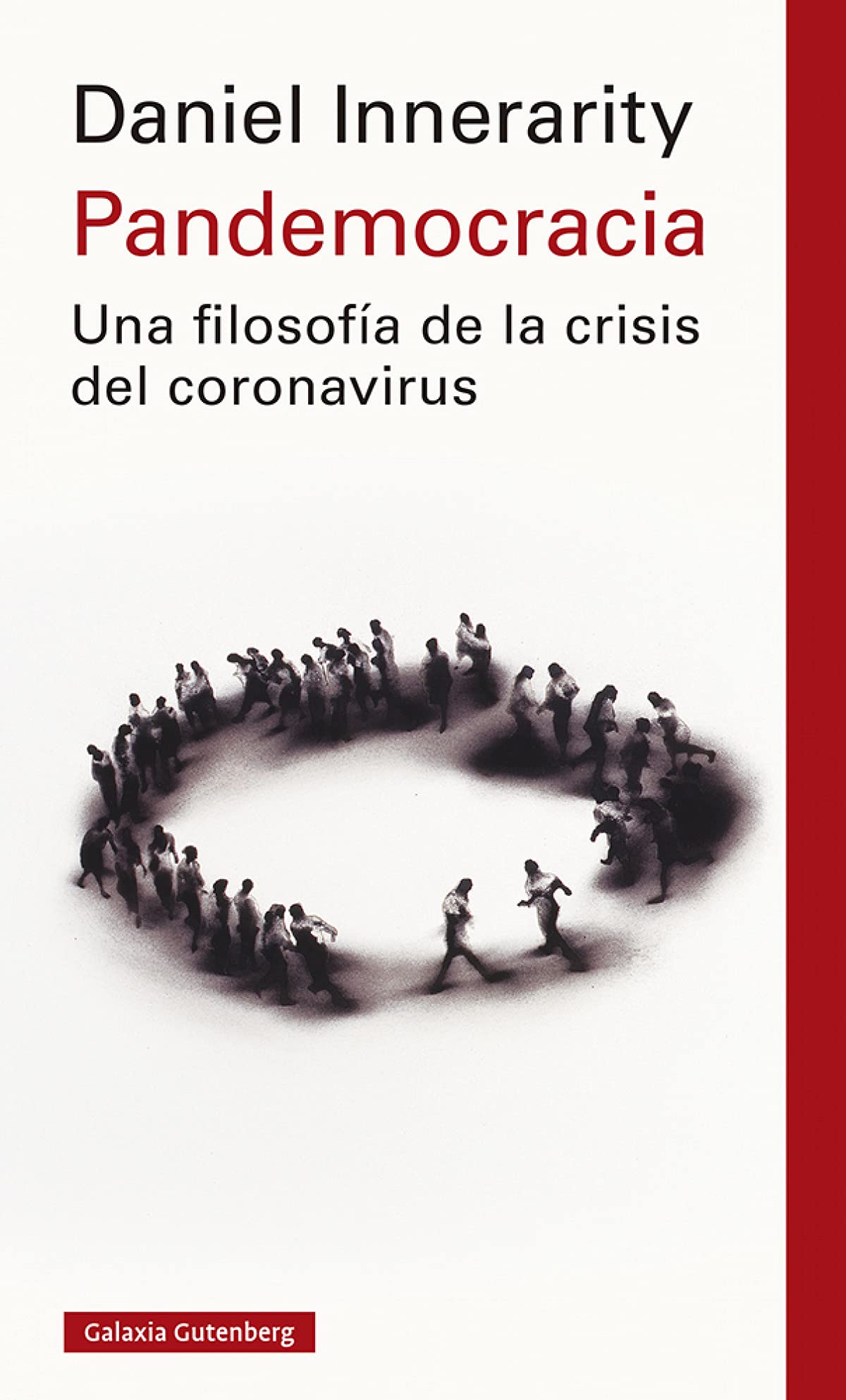 Pandemocracia: Una filosofía de la crisis del coronavirus (Ensayo)