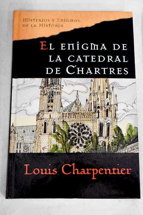 El Enigma De La Catedral De Chartres