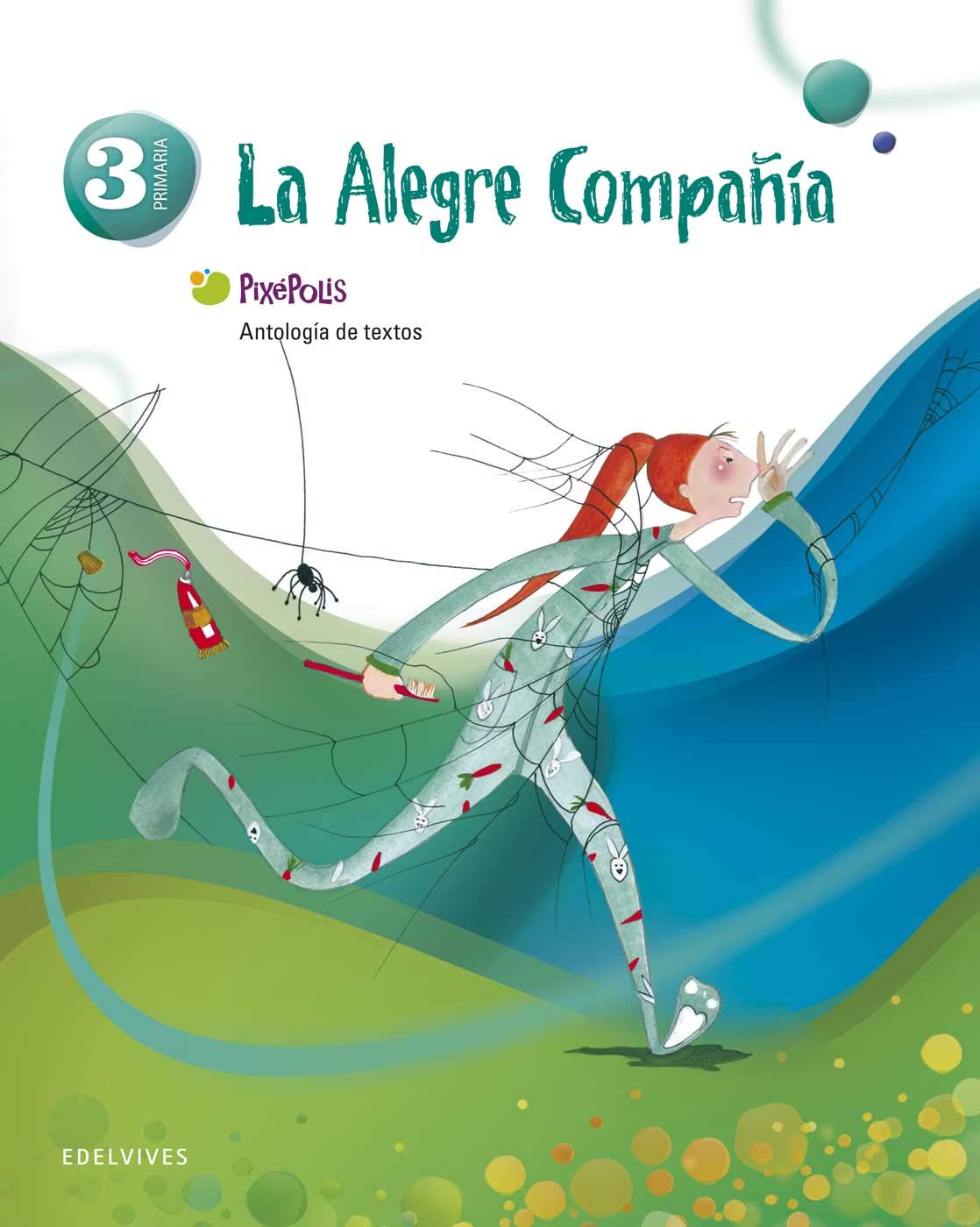 Antologia de textos 3º Primaria (La alegre campañia) (Pixepolis) - 9788426382900