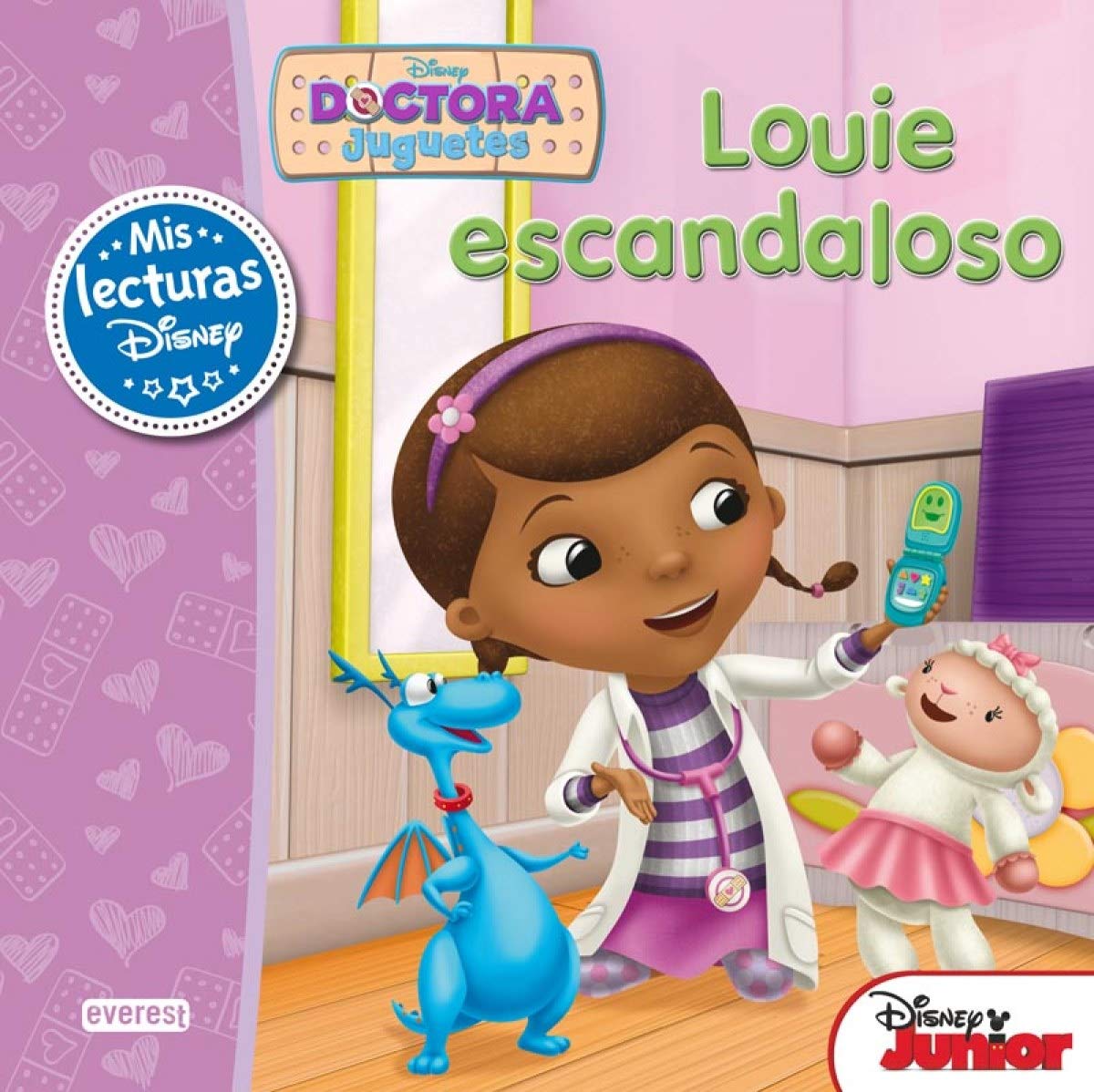 Doctora Juguetes. Louie escandaloso (Mis lecturas Disney)