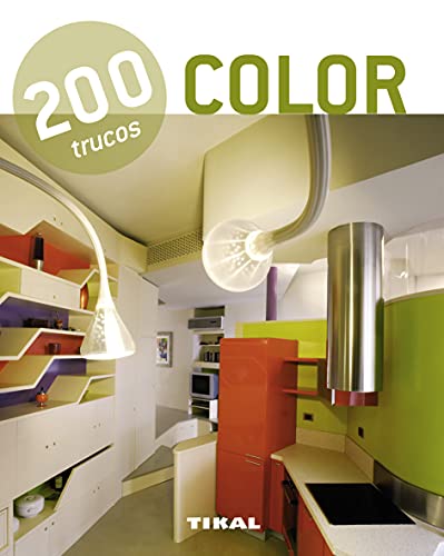 200 trucos en decoración. Color