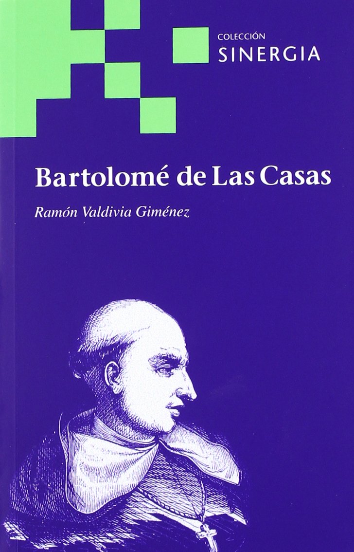 BARTOLOME DE LAS CASAS (SINERGIA SERIE VERDE)