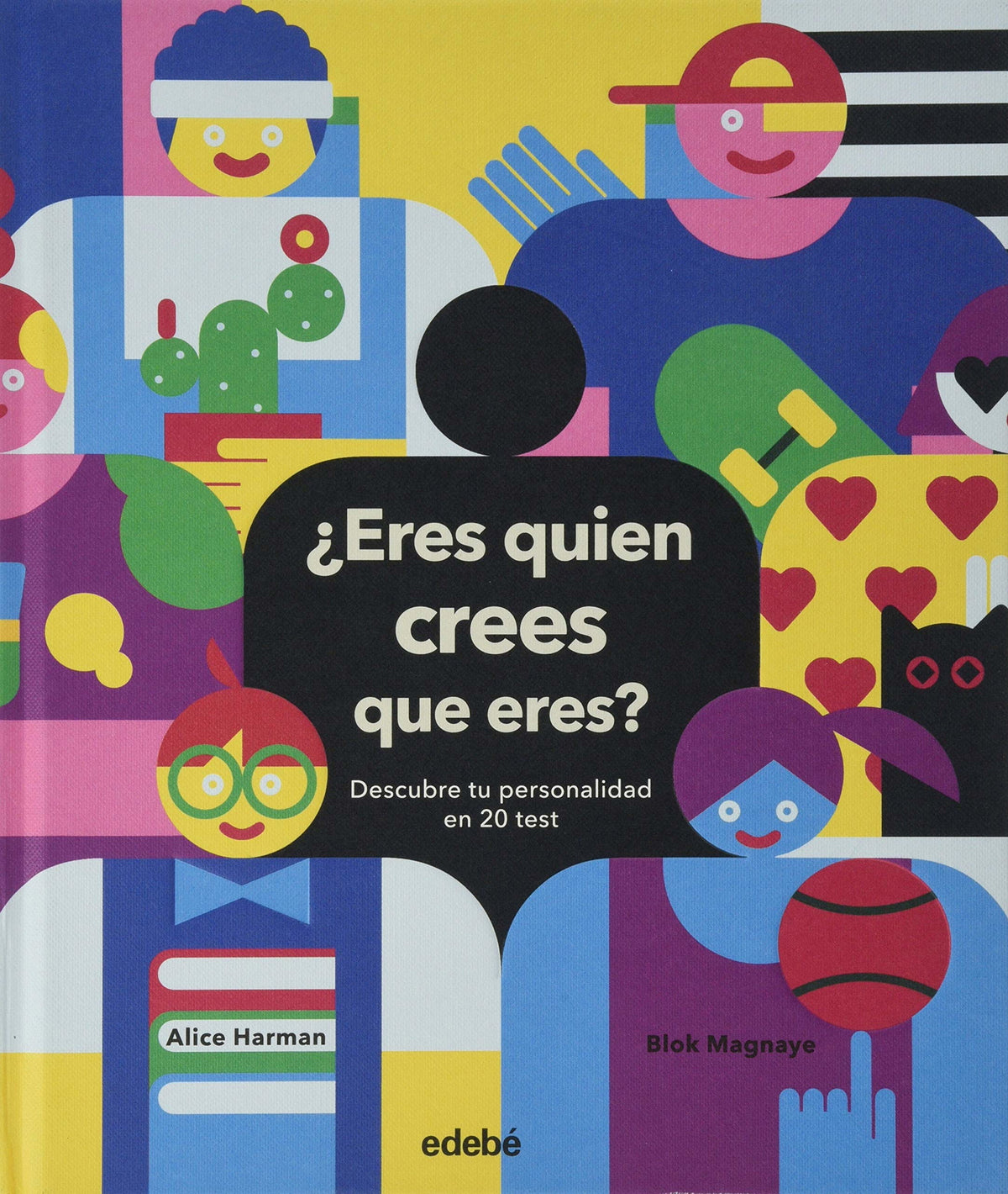 ¿ERES QUIEN CREES QUE ERES? DESCUBRE TU PERSONALIDAD EN 20 TEST