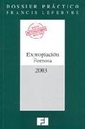 Expropiacion forzosa 2003 dossier