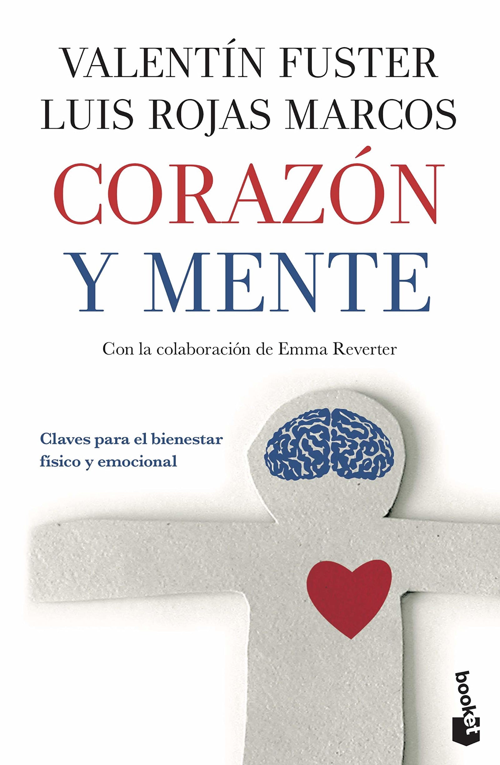 Corazón y mente: Claves para el bienestar físico y emocional (Vivir Mejor)
