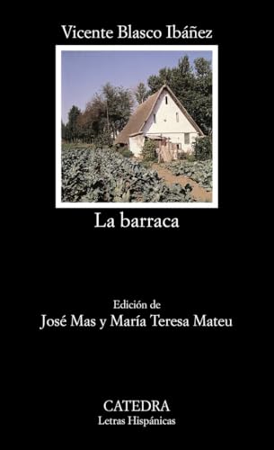 La barraca / The shack or The Hut