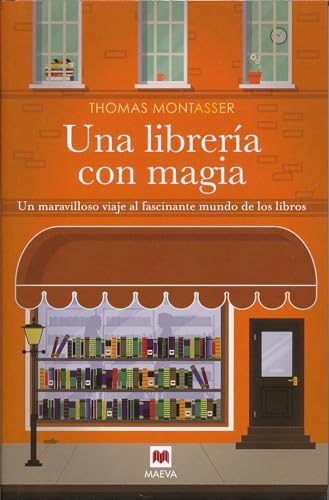 Una librería con magia: Un maravilloso viaje al fascinante mundo de los libros (Éxitos literarios)