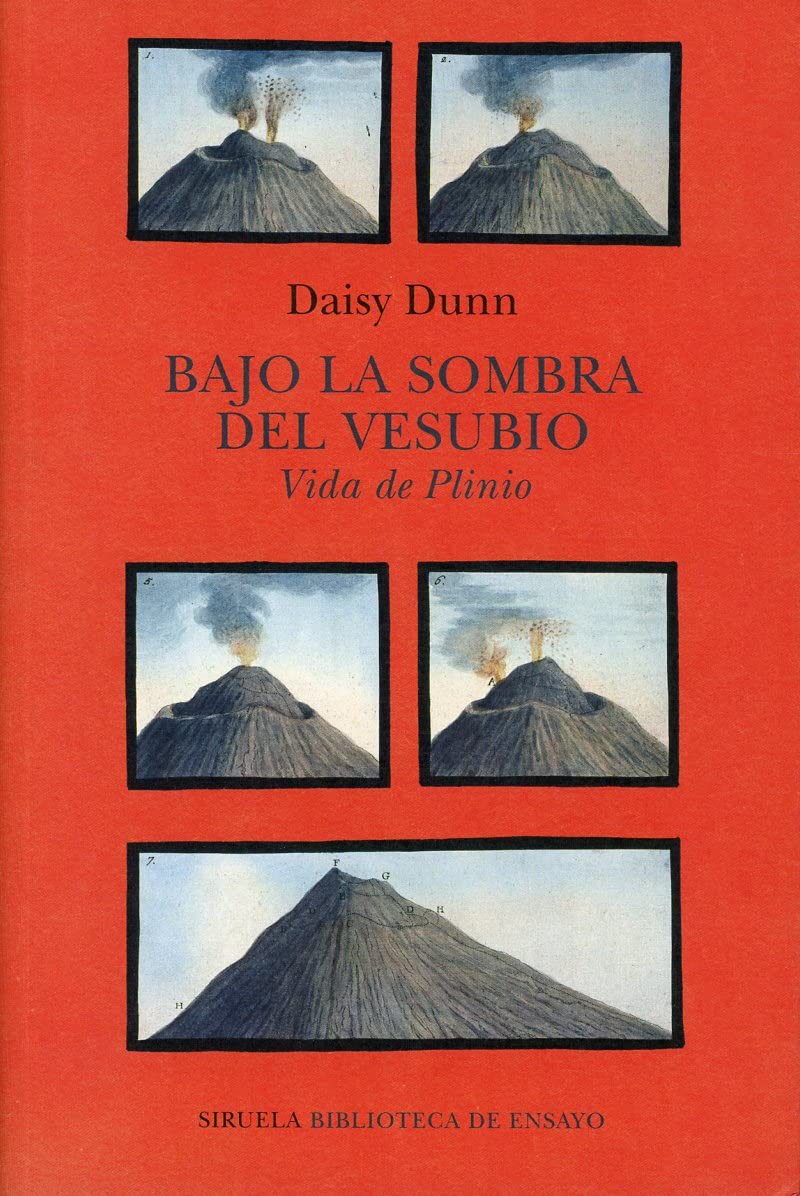 Bajo la sombra del Vesubio: Vida de Plinio: 120 (Biblioteca de Ensayo / Serie mayor)