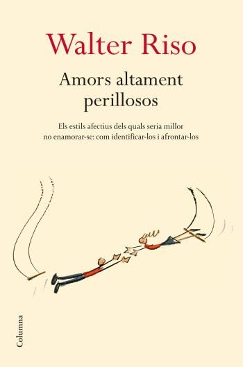 Amors altament perillosos (Clàssica)