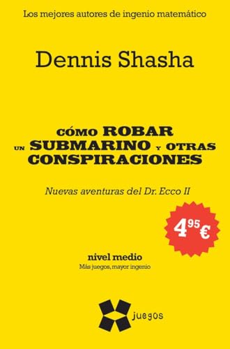 Cómo robar un submarino y otras conspiraciones (Juegos)