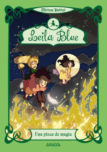 Leila Blue 5: Una pizca de magia (Literatura Infantil (6-11 Años) - Leila Blue)