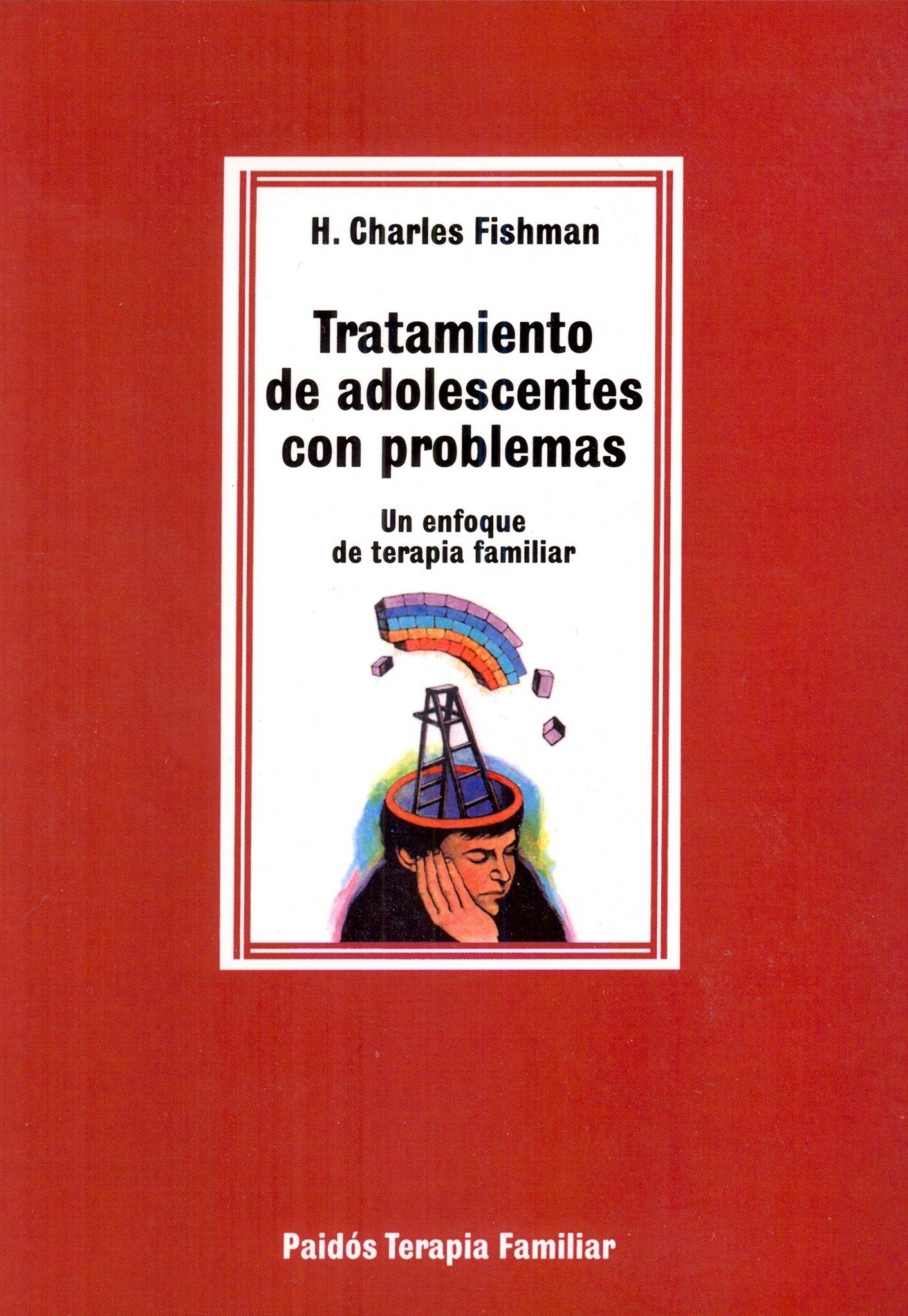 Tratamiento de adolescentes con problemas: Un enfoque de terapia familiar: 1 (Psicología Psiquiatría Psicoterapia)