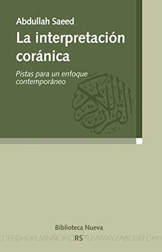 La interpretación coránica: Pistas para un enfoque contemporáneo (Razón y Sociedad)