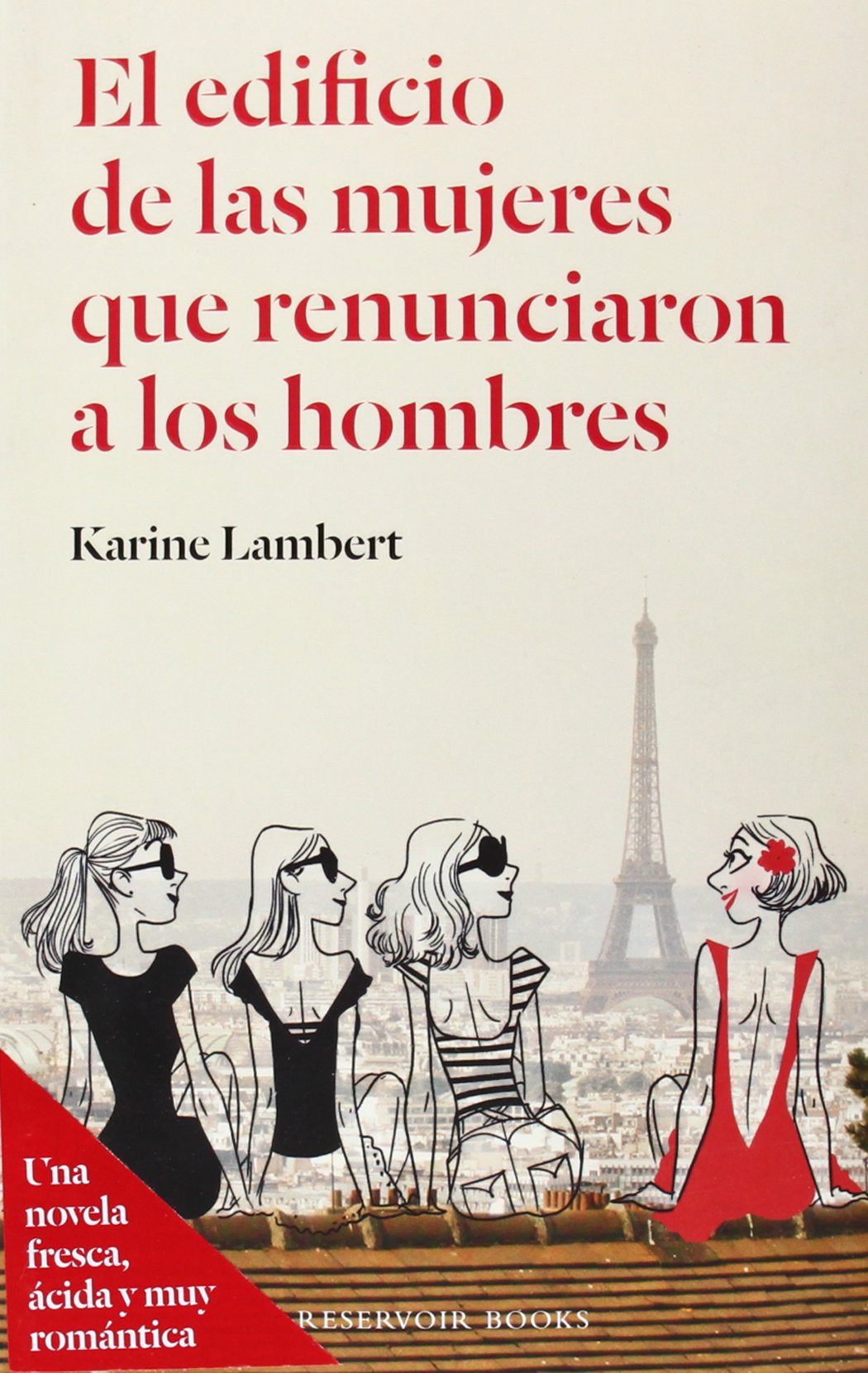 El edificio de las mujeres que renunciaron a los hombres (Reservoir Narrativa)