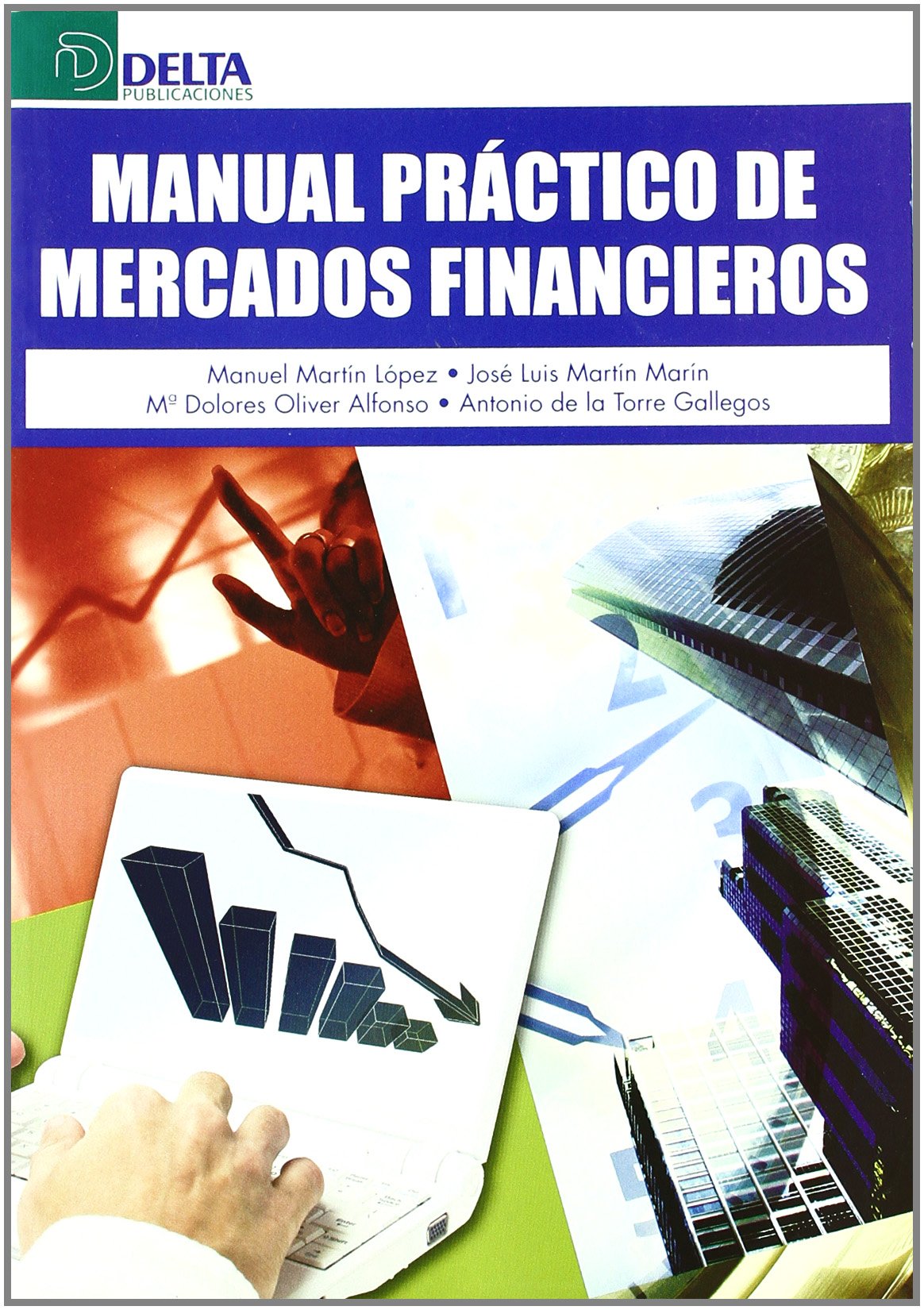 Manual práctico de los mercados financieros