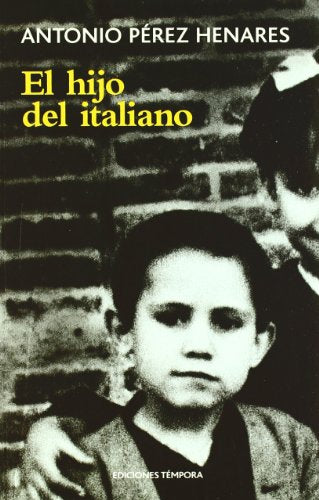 HIJO DEL ITALIANO,EL (TEMPORA)