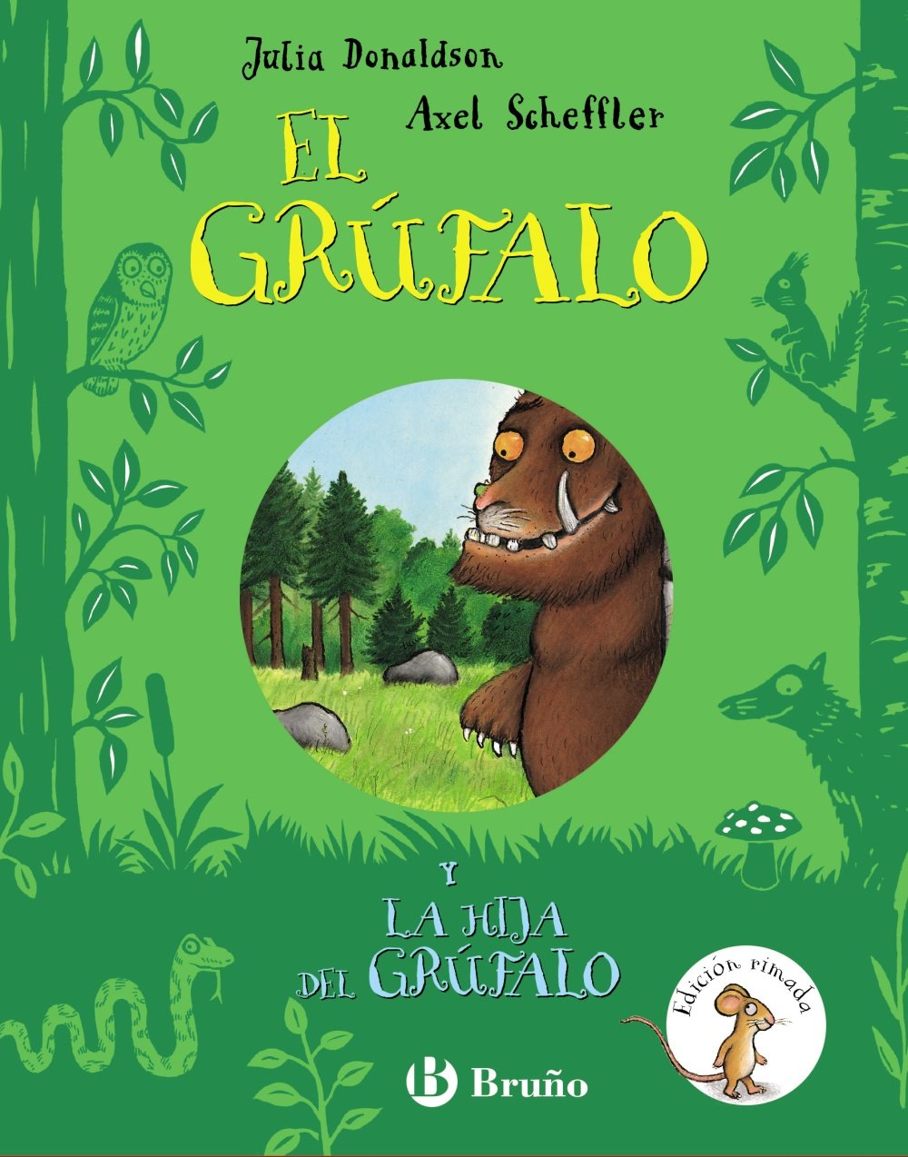 El grúfalo y La hija del grúfalo. Edición rimada (A PARTIR 3 A?OS)