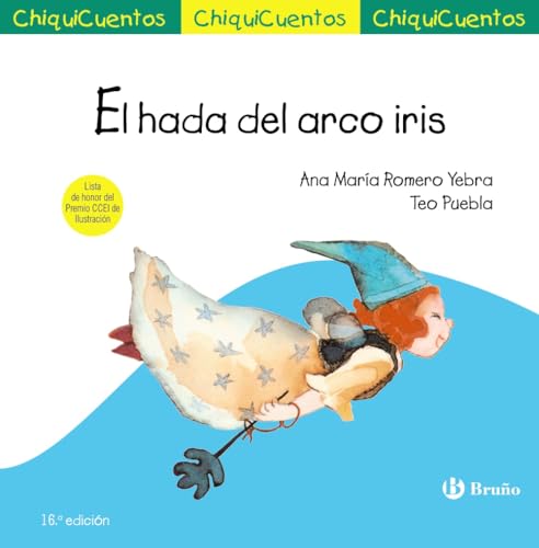 El hada del arco iris (Castellano - A PARTIR DE 4 AÑOS - CUENTOS - ChiquiCuentos)